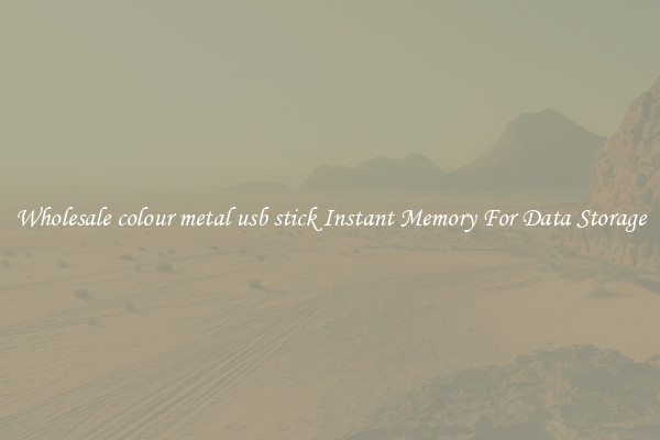 Wholesale colour metal usb stick Instant Memory For Data Storage