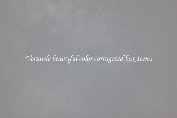 Versatile beautiful color corrugated box Items