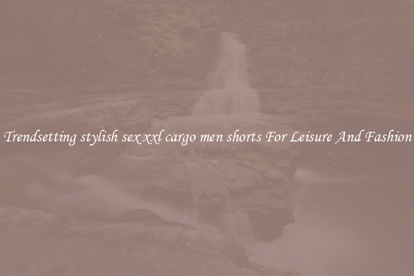 Trendsetting stylish sex xxl cargo men shorts For Leisure And Fashion