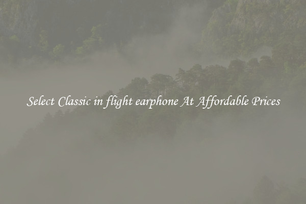 Select Classic in flight earphone At Affordable Prices