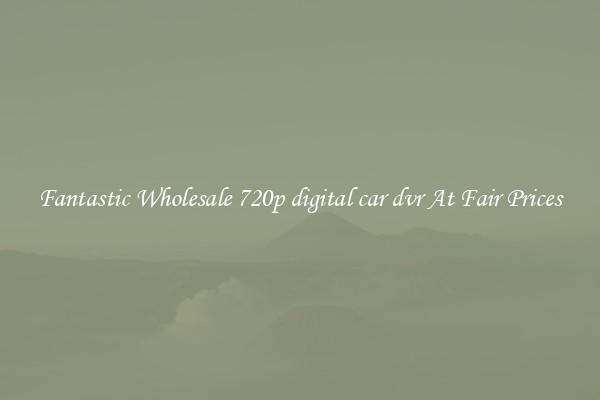 Fantastic Wholesale 720p digital car dvr At Fair Prices