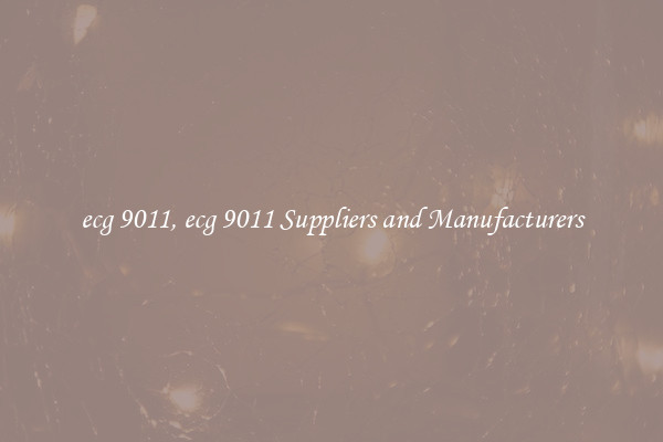 ecg 9011, ecg 9011 Suppliers and Manufacturers