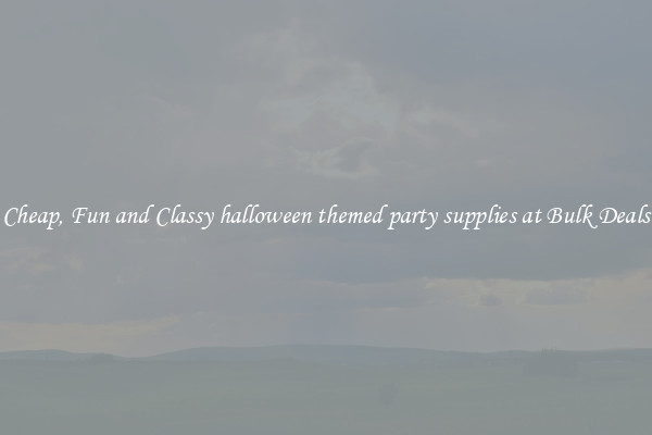 Cheap, Fun and Classy halloween themed party supplies at Bulk Deals