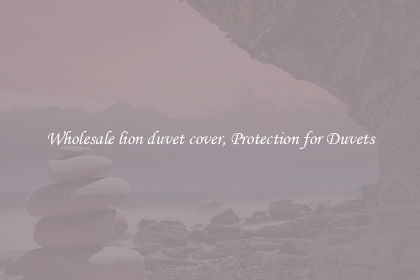 Wholesale lion duvet cover, Protection for Duvets