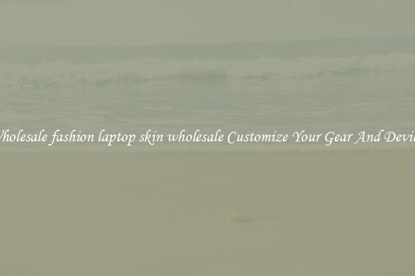 Wholesale fashion laptop skin wholesale Customize Your Gear And Devices