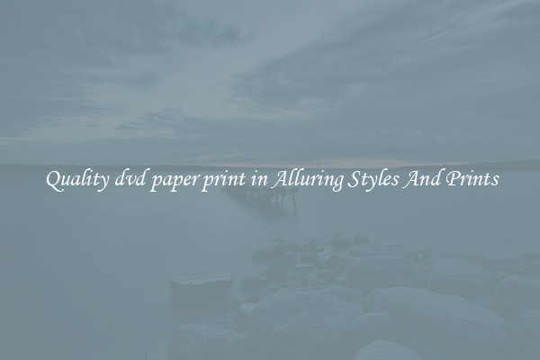 Quality dvd paper print in Alluring Styles And Prints
